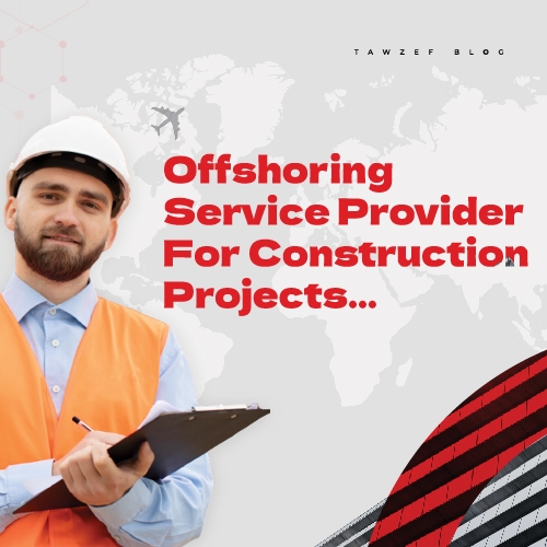 Offshoring service provider for construction projects