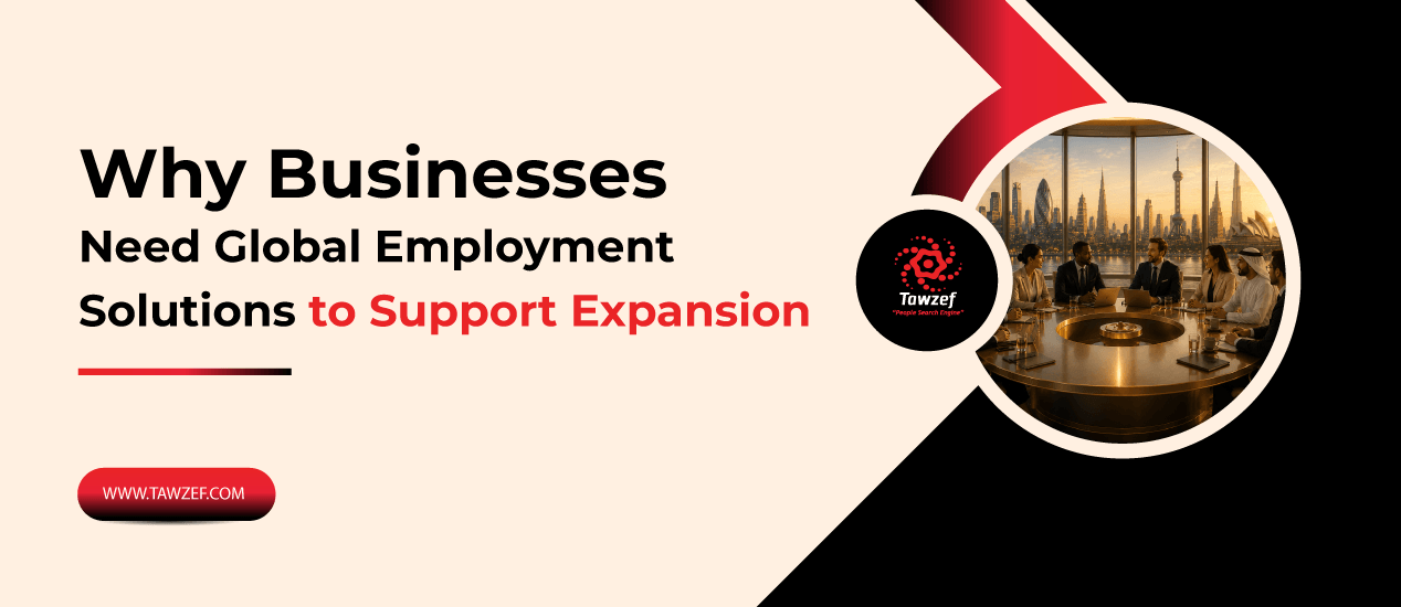 why businesses need global employment solutions to support business expansion