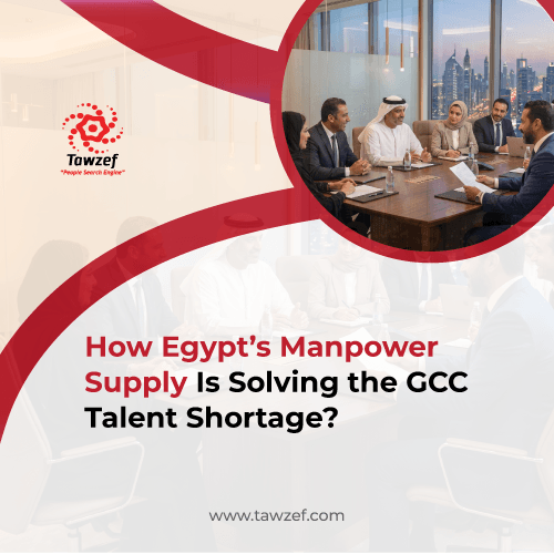 how Egypt's manpower supply is solving the GCC talent shortage