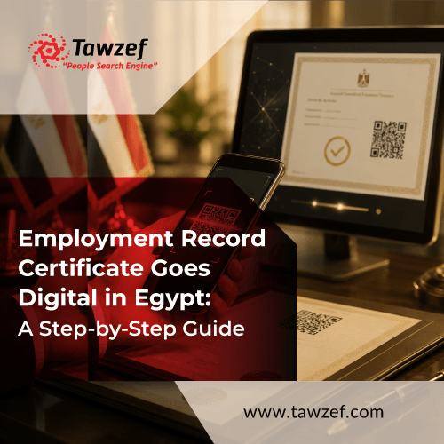 employment record certificate goes digital in egypt: a step by step guide