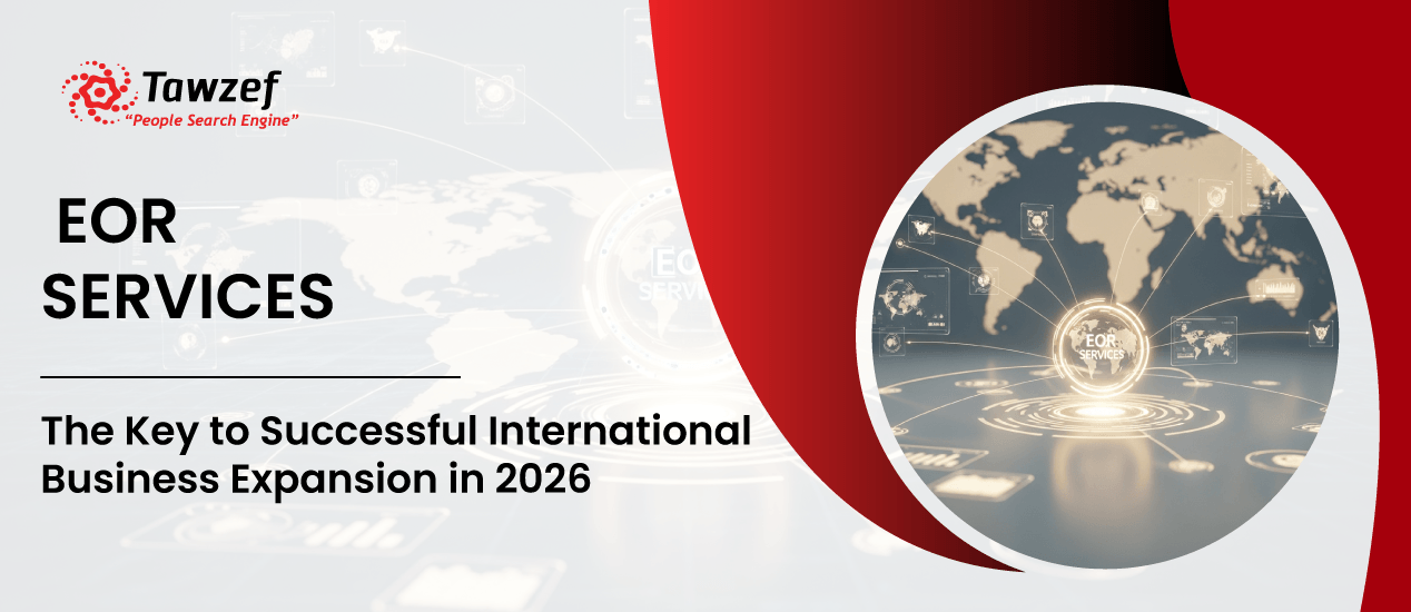 EOR Services: The Key to Successful International Business Expansion in 2026