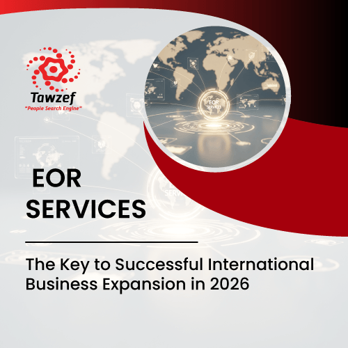 EOR Services: The Key to Successful International Business Expansion in 2026