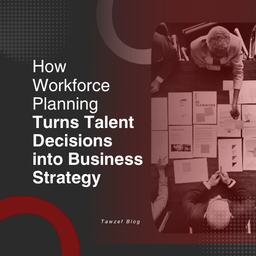 How Workforce Planning Turns Talent Decisions into Business Strategy