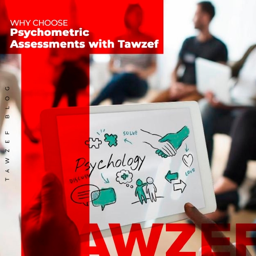 Why choose psychometric Assessments with Tawzef!