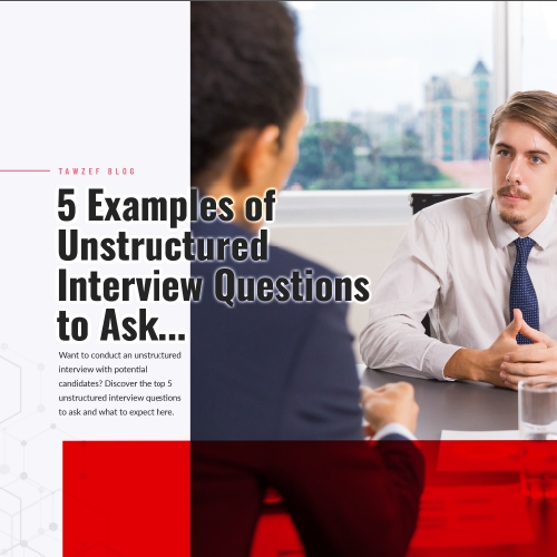 5 examples of unstructured interview questions to ask