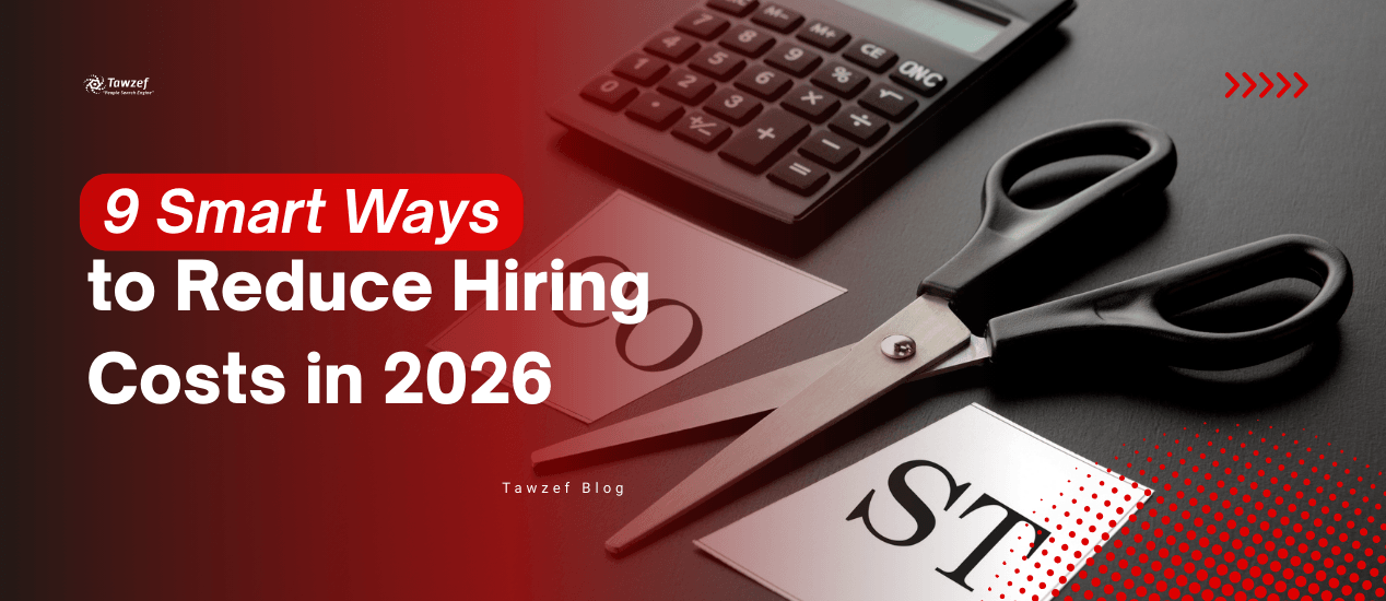 9 smart ways to reduce hiring costs in 2026