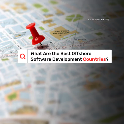 What Are the Best Offshore Software Development Countries?