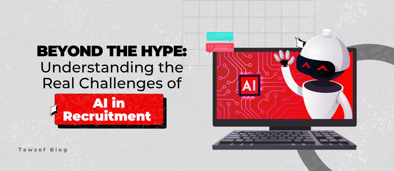 Beyond the Hype: Understanding the Real Challenges of AI in Recruitment