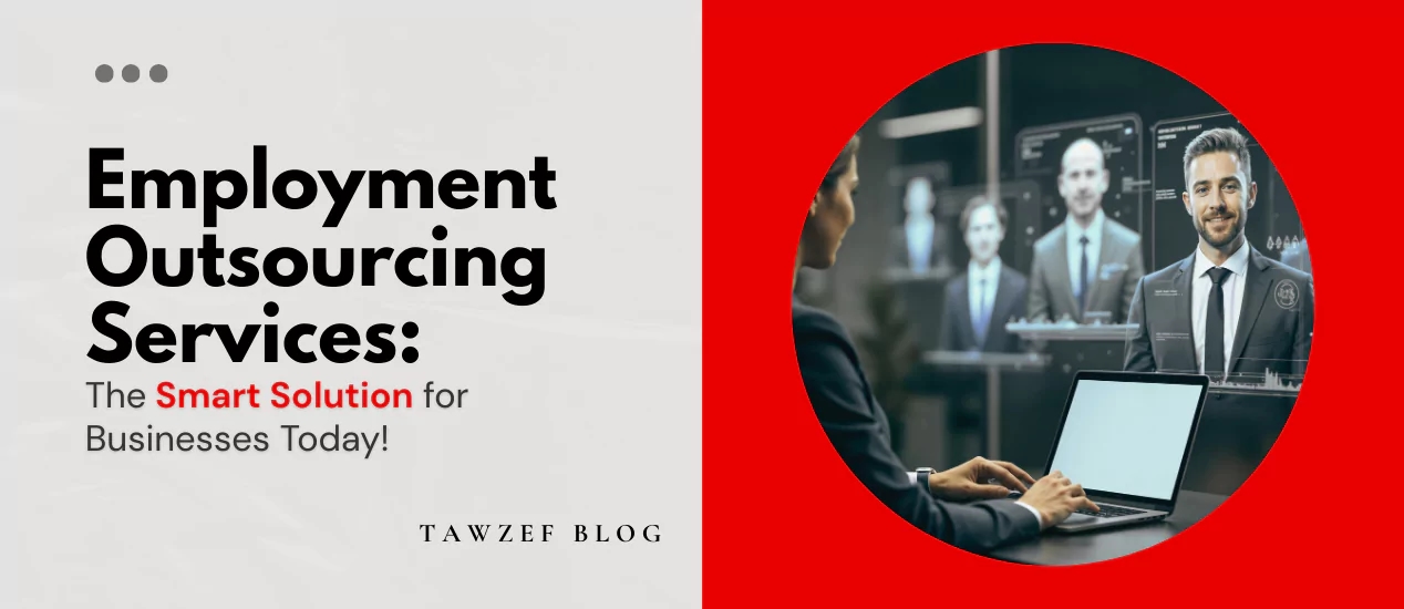 Employment Outsourcing Services: The Smart Solution for Businesses Today