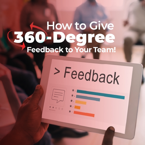 how to give 360 degree feedback to your team