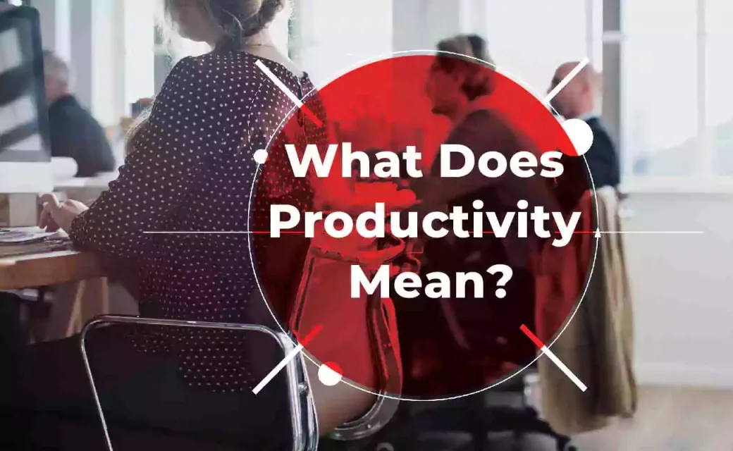 what does productivity mean?