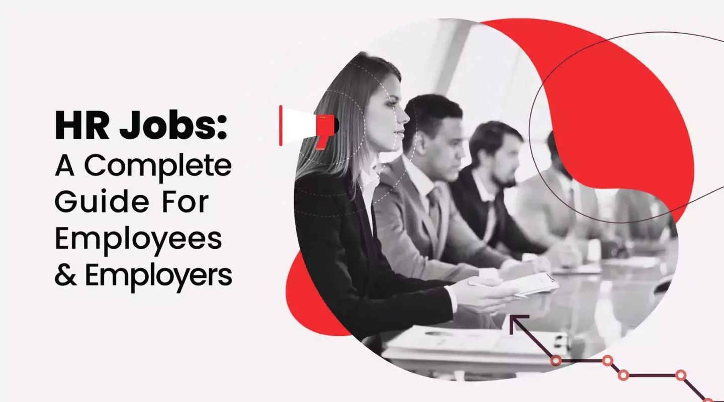 hr jobs, a complete guide for employees and employers