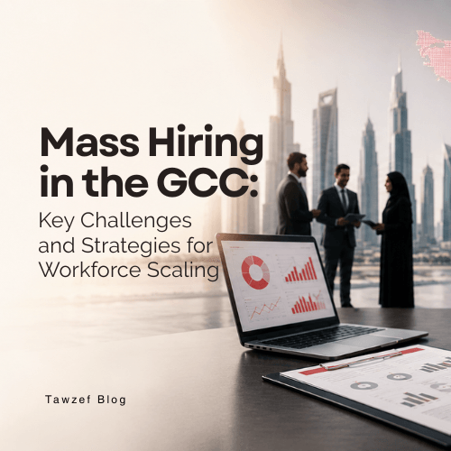 mass hiring in the GCC: key challenges and strategies for workforce scaling