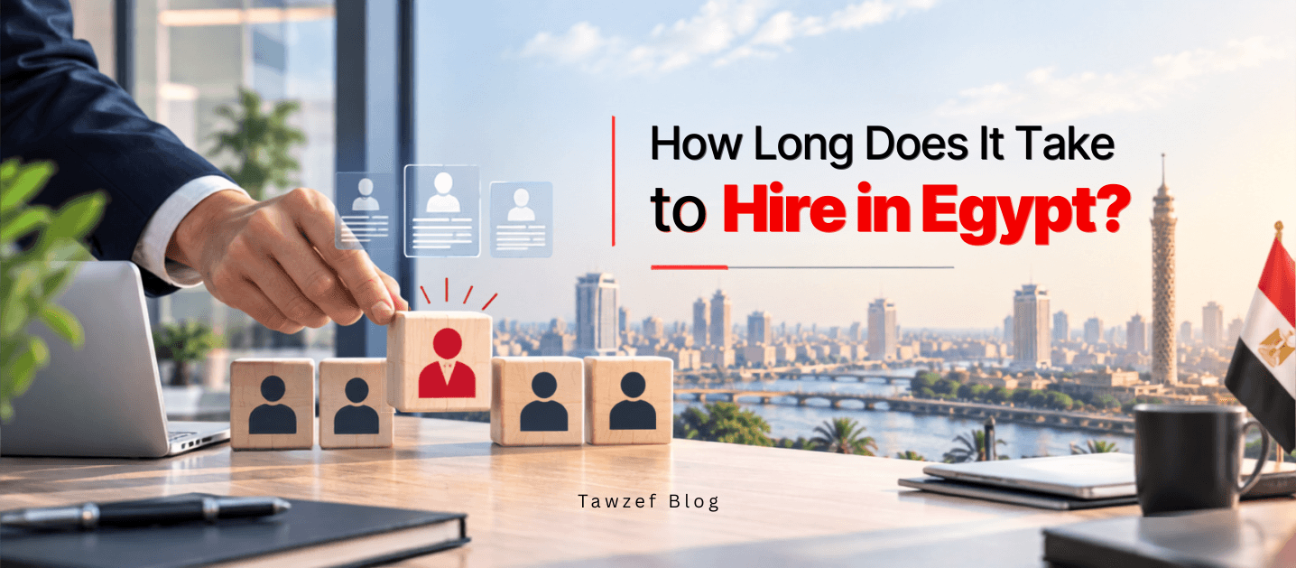 How Long Does It Take to Hire in Egypt?