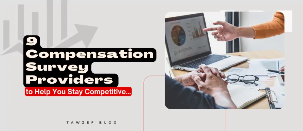 9 Compensation Survey Providers to Help You Stay Competitive