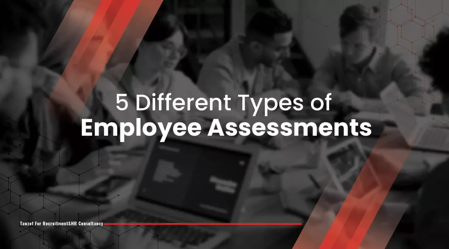 5 different types of employee assessments